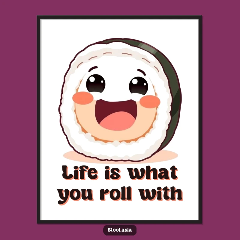 Funny Free Printable Wall Art: Rolling Sushi Enthusiasm - Hilarious Downloadable Decor Gift